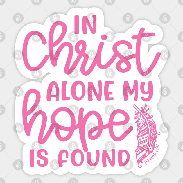 In Christ Alone My Hope Is Found Christian Faith Sticker by GlimmerDesigns